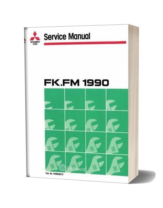 Mitsubishi Fuso 1990 1991 Fk Fm Service Manual