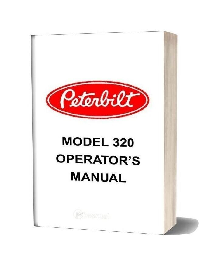 Peterbilt Model 320 Operators Manual