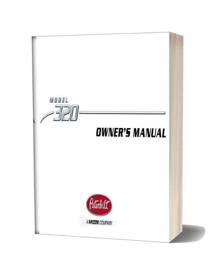 Peterbilt Operator Manuals Model 320 Operators Manual After 2009