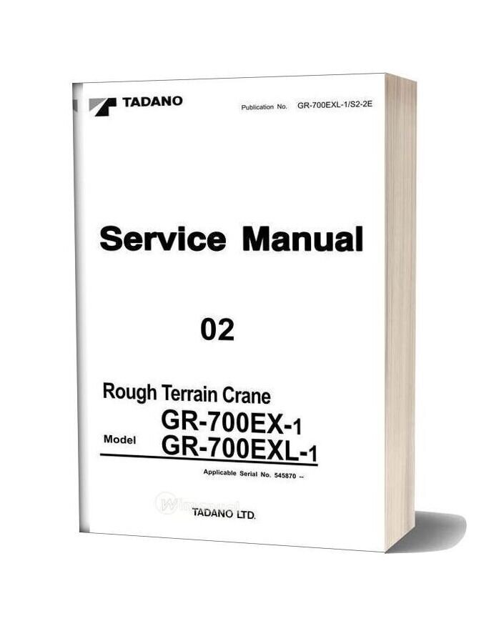 Tadano Gr 700exl 1 S2 2e Repair Manual