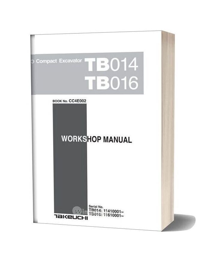 Takeuchi Compact Excavator Tb014 Tb016 Workshop Manual