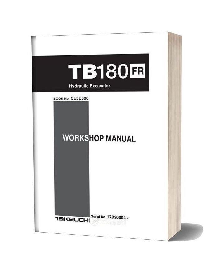 Takeuchi Compact Excavator Tb180frcl5e000 Workshop Manual