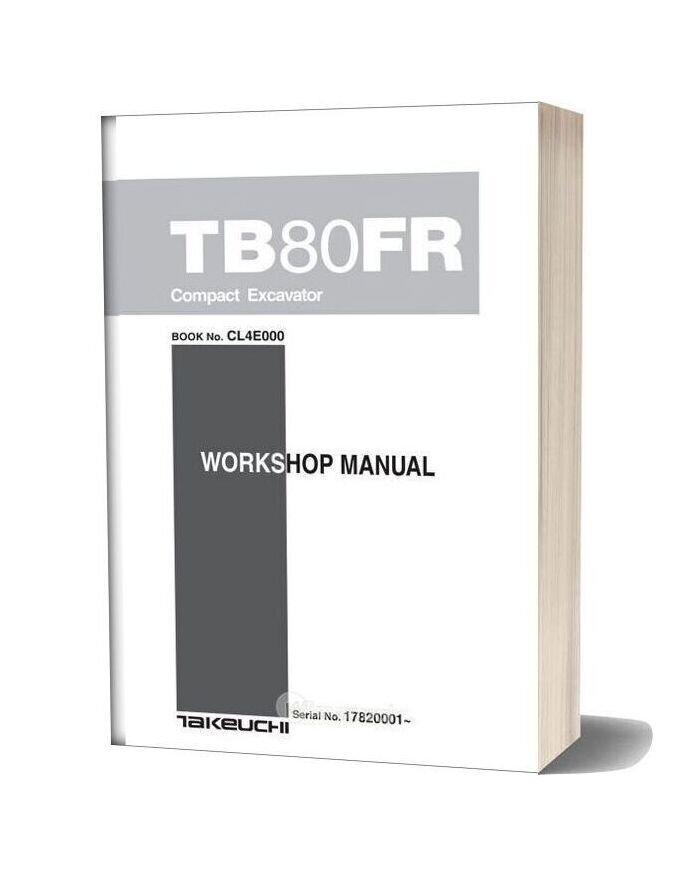 Takeuchi Compact Excavator Tb80frcl4e000 Workshop Manual