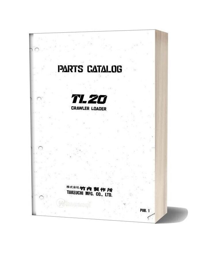 Takeuchi Crawler Loader Tl20 Parts Manual