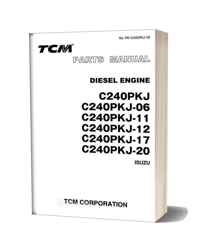 Tcm Diesel Engine C240pkj 06 11 12 17 20 03 2003 Parts Manual