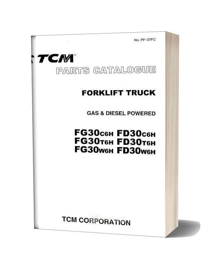 Tcm Forklift Truck Fg Fd 30 C T W 6h 06 2003 Parts Catalog