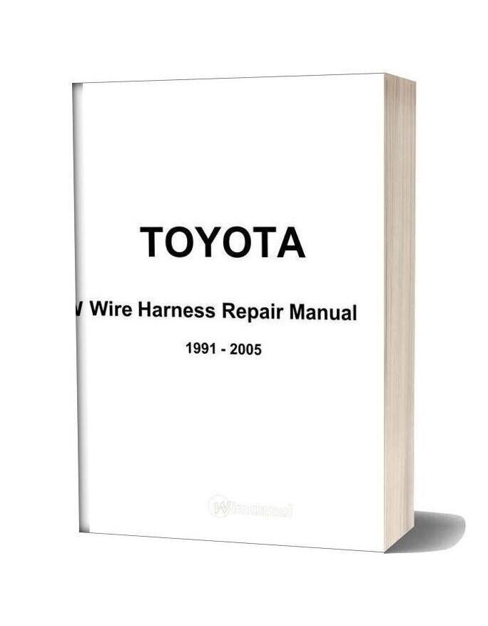 Toyota Wire Harness Repair Manual